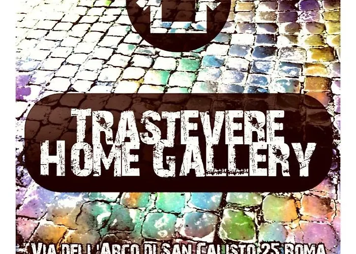 Trastevere Gallery * Rome